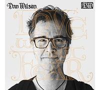 Wilson, Dan - Love Without Fear -Digi-