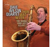 Wilson, Dave -Quartet- - There Was Never