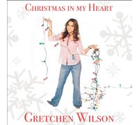 Wilson, Gretchen - Christmas in My Heart