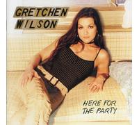 Gretchen Wilson – Here for the Party – Import
