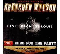 Wilson, Gretchen - Still Here for The Party