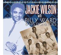 Wilson, Jackie - Essential Masters with Billy Ward & His Dominoes