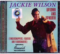 Wilson, Jackie - Uptown & Upnorth: Fingersnapper Floaters & Floorsh