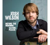Wilson, Josh - Josh Wilson by Wilson, Josh (2010) Audio CD
