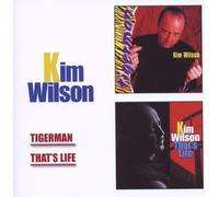 Wilson, Kim - Tigerman/That's Life