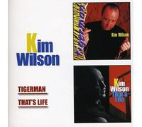 Wilson, Kim - Tigerman/That's Life