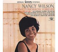 Wilson, Nancy - Today, Tomorrow, Forever / A Touch Of Today