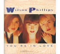 Wilson Phillips - You're in love (1991, plus 2 live tracks)