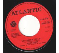 Wilson Pickett - Don’T Knock My Love - Wilson Pickett 7" 45