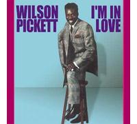 WILSON PICKETT - I'm in Love