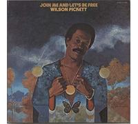 Wilson Pickett - Join Me And Let's Be Free