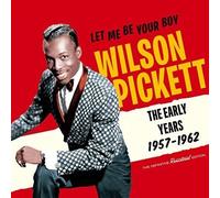 Wilson Pickett - Let Me Be Your Boy: Early Years 1957-1962 [Cd] Rmst, With Book,