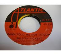 WILSON PICKETT - WILSON PICKETT 45 RPM Mama Told Me Not to Come / Covering the Same Old Ground
