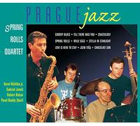 Wilson / Spring Rolls Quartet / Ruzicka Jr. - Prague Jazz: Spring Rolls Quartet