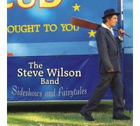 Wilson, Steve - Sideshows and Fairytales