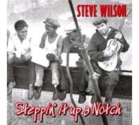 Wilson, Steve - Steppin' It Up a Notch [Import]