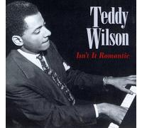 Wilson, Teddy - Isn't It Romantic