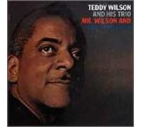Wilson, Teddy - Mr Wilson