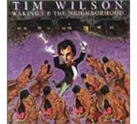 Wilson, Tim - Waking Up The Neighborhood