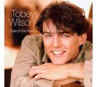 Wilson, Tobey - Eyes of The Heart [Import]