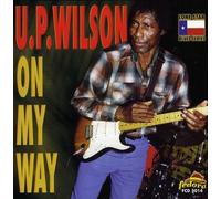 Wilson, U.P. - On My Way