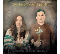 Wilson Williams by Kathryn Williams & Withered Hand [CD] NEUF