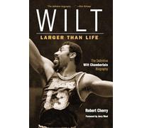 Wilt: Larger Than Life