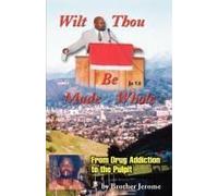 Wilt Thou Be Made Whole