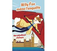 Wily Fox entourloupe à loupe - Adam Frost - Thomas Jeunesse - Poche - Roman cadet dès 6 ans