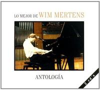Wim Mertens - Antologia