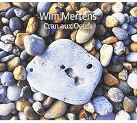 Wim Mertens - Cran Aux Oeufs - 3 Cds