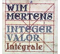 Wim Mertens - Integer Valor