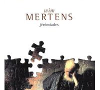 Wim Mertens - Jérémiades