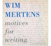 Wim Mertens - Motives for Writing [Import]