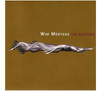 Wim Mertens - Un Respiro