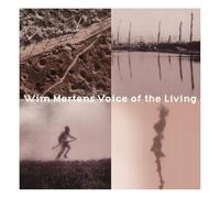Wim Mertens - Voice of The Living [Import]