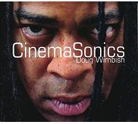 Wimbish, Doug - Cinema Sonics