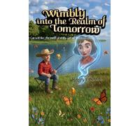 Wimbly Into The Realm Of Tomorrow