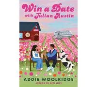 Win a Date with Julian Austin - Addie Woolridge - Delacorte Romance - ebook (ePub) - Livre