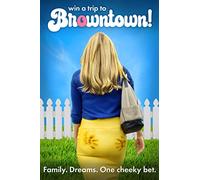 Win A Trip to Browntown