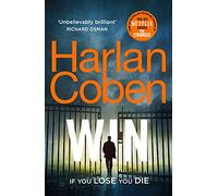 Win: From the #1 bestselling creator of the hit Netflix series Fool Me Once