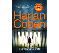 Win: From the #1 bestselling creator of the hit Netflix series Fool Me Once