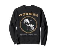 Win Game Night Jeu de dés Casino Gagnant Loser Las Vegas Sweatshirt