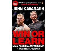 Win or Learn – MMA, Conor McGregor et moi – Le parcours d'un entraîneur