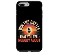 Win The Battle That You Tell Nobody About - Coque pour iPhone 7 Plus/8 Plus