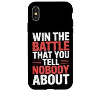 Win The Battle That You Tell Nobody About Motivation |- Coque pour iPhone X/XS