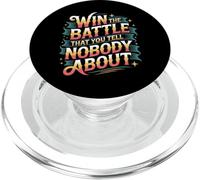 Win The Battle That You Tell Nobody About Motivation |- PopSockets PopGrip pour MagSafe