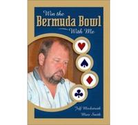 Win the Bermuda Bowl With Me Jeff Meckstroth, Marc Smith (Auteur)