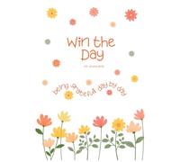 Win the Day (for young girls) Being Grateful day by day