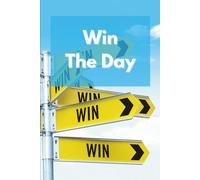 Win The Day: Inspirational and Motivational Notebook, Lined, 100 Pages
